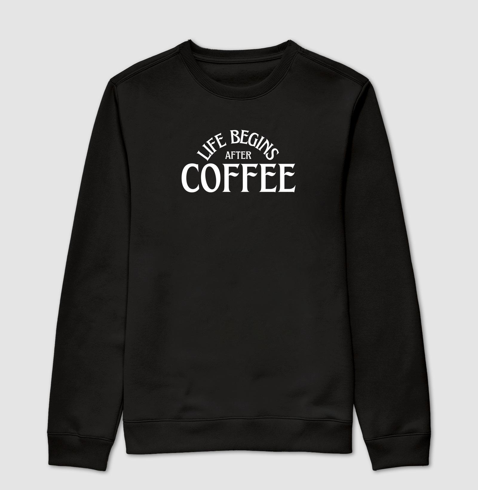 Life begins after coffee