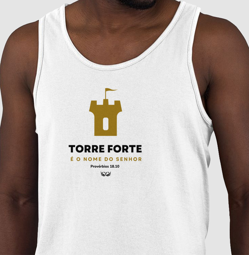 Camiseta Regata Torre forte é o nome do Senhor
