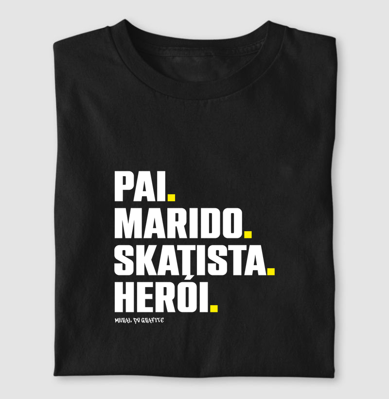 PAI. MARIDO. SKATISTA. HERÓI.