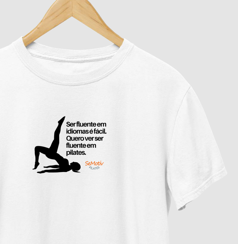 Ser fluente em idiomas é fácil. Quero ver ser fluente em pilates.
