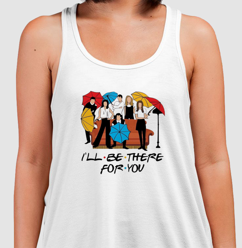 I'LL BE THERE FOR YOU