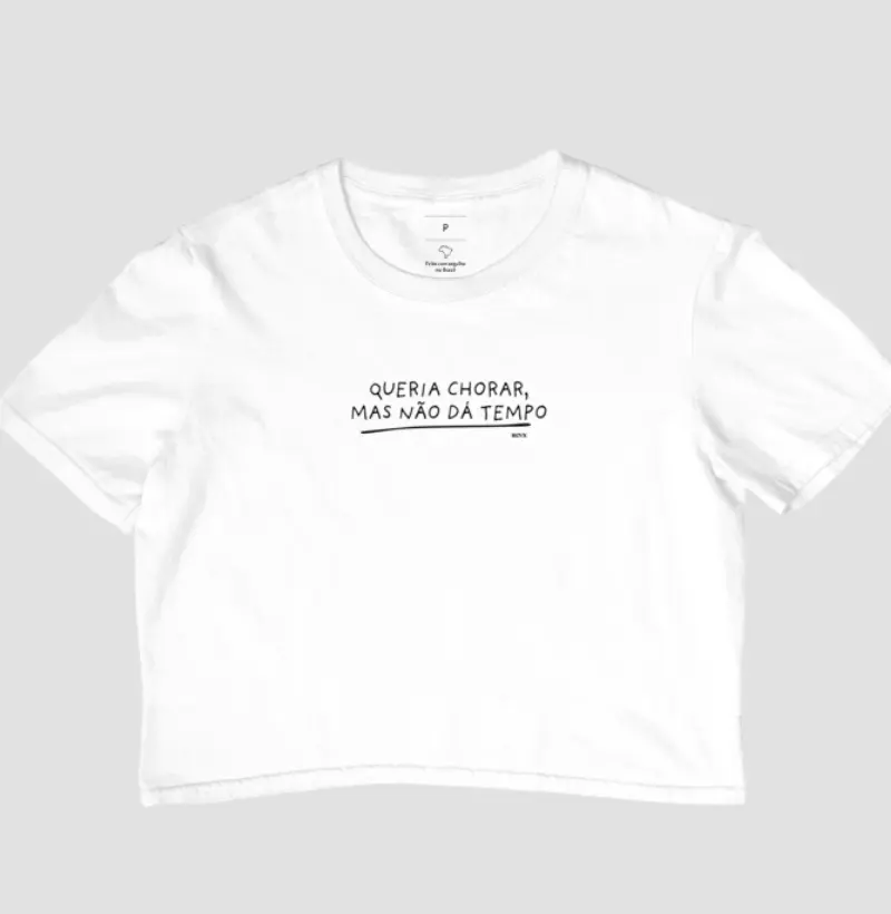 Queria chorar, mas não dá tempo