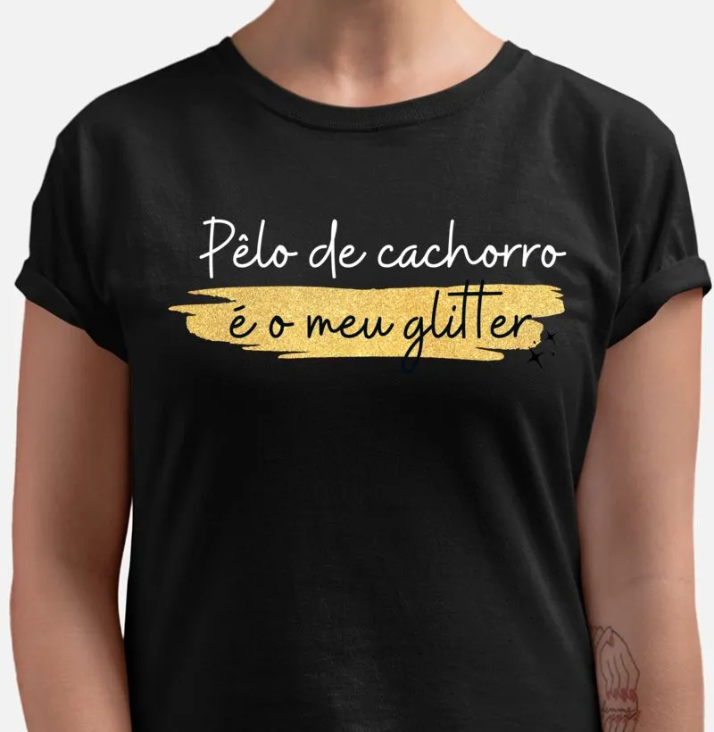 Pêlo de cachorro é meu Glitter 