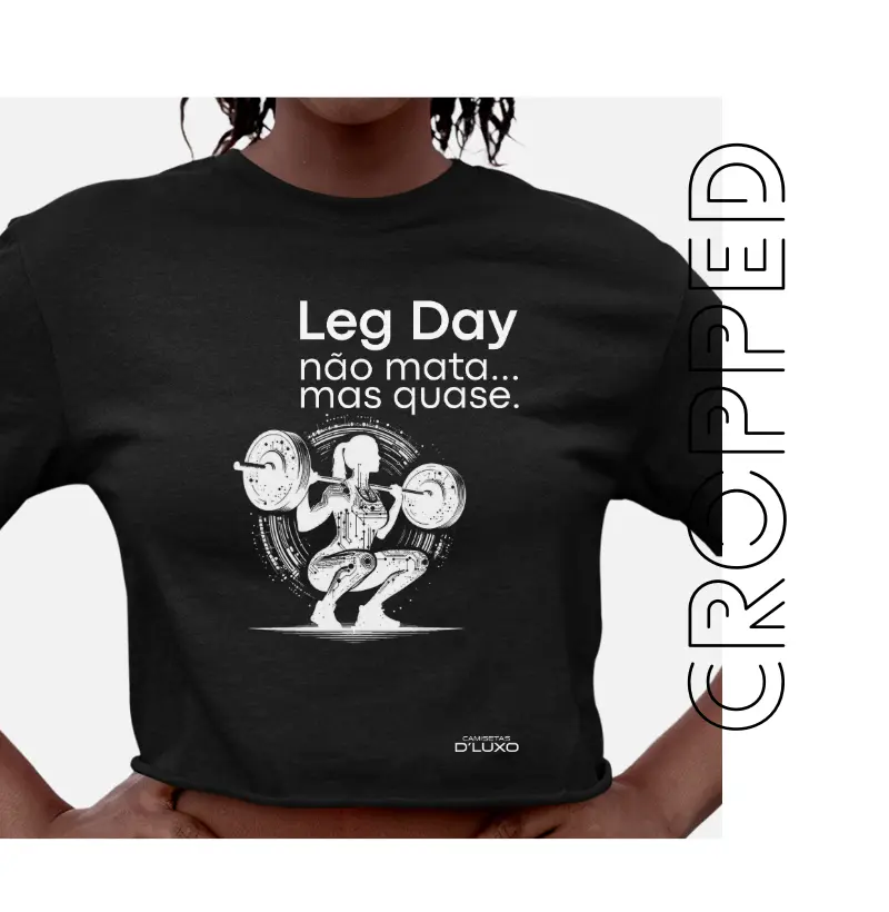 Leg Day não mata mas quase