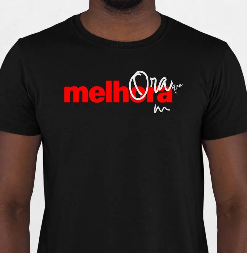 Camiseta e babylook Ora Que Melhora