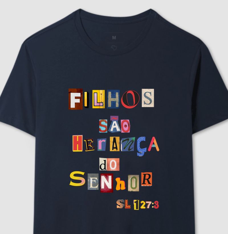 Camiseta Masculina Filhos São Herança