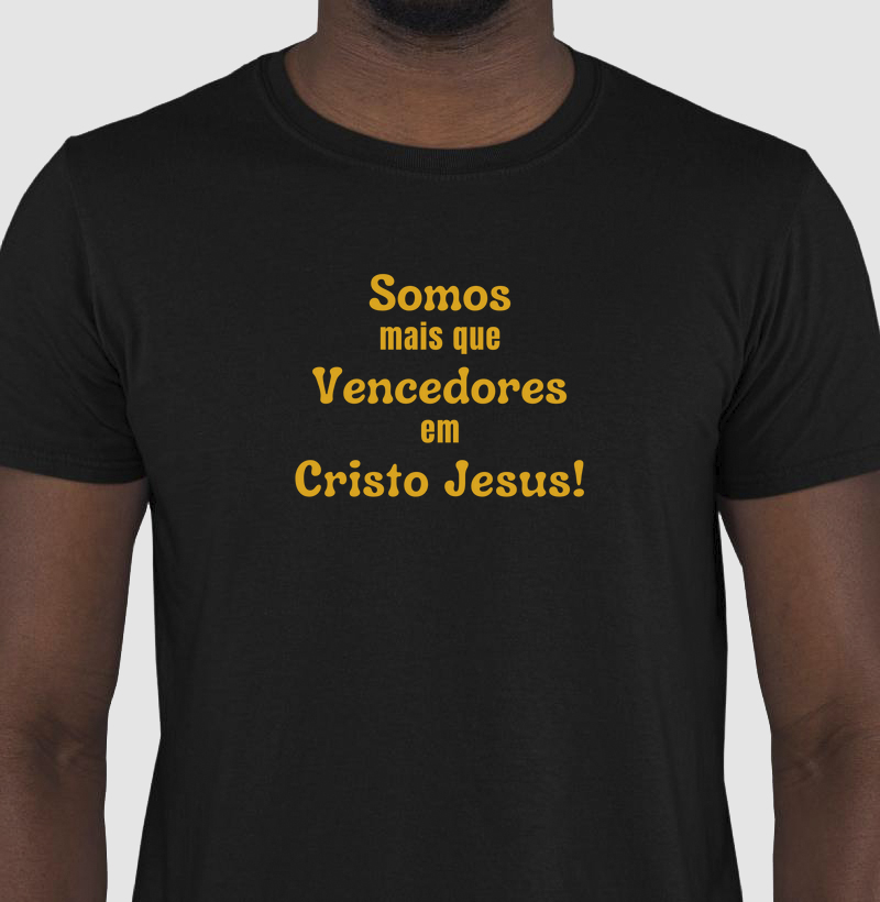 Somos mais que vencedores em Cristo Jesus!