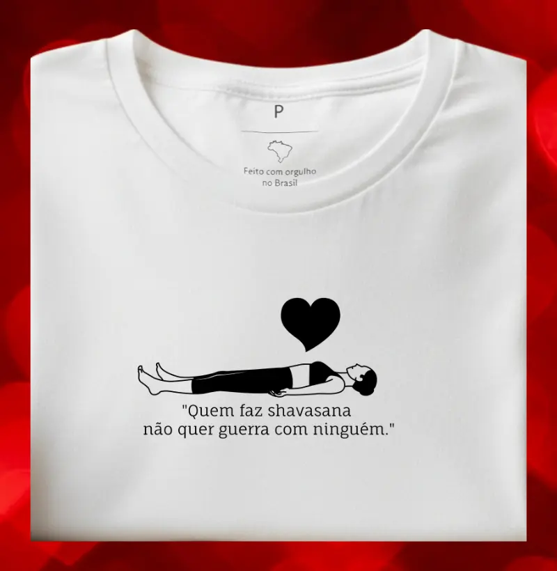 Quem faz Shavasana não quer guerra com ninguém
