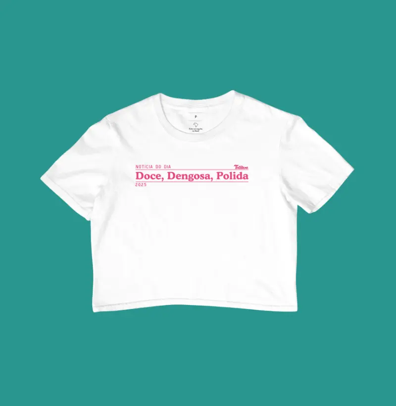 Cropped "doce, dengosa"