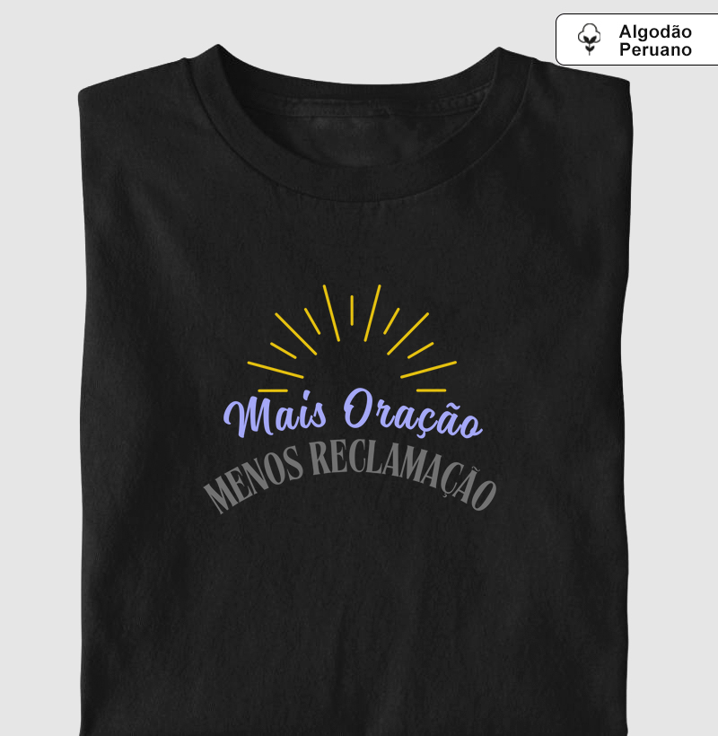 "Mais Oração Menos Reclamação"