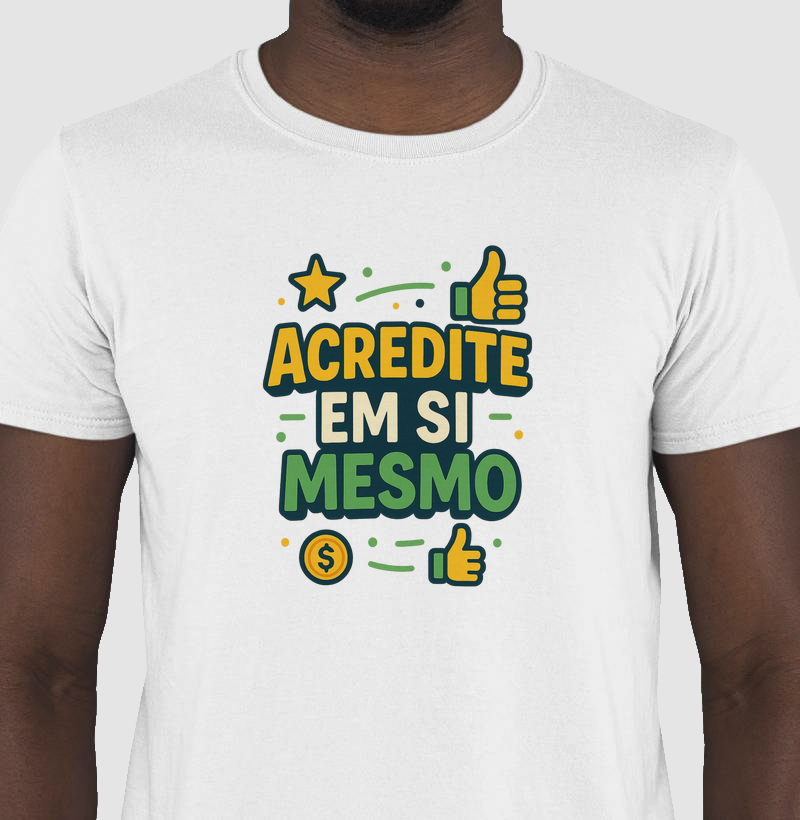 Acredite em si mesmo
