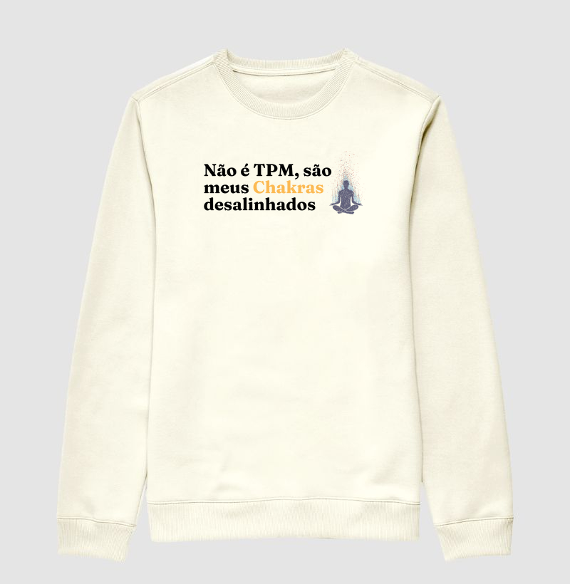Não é TPM, são meus Chakras desalinhados