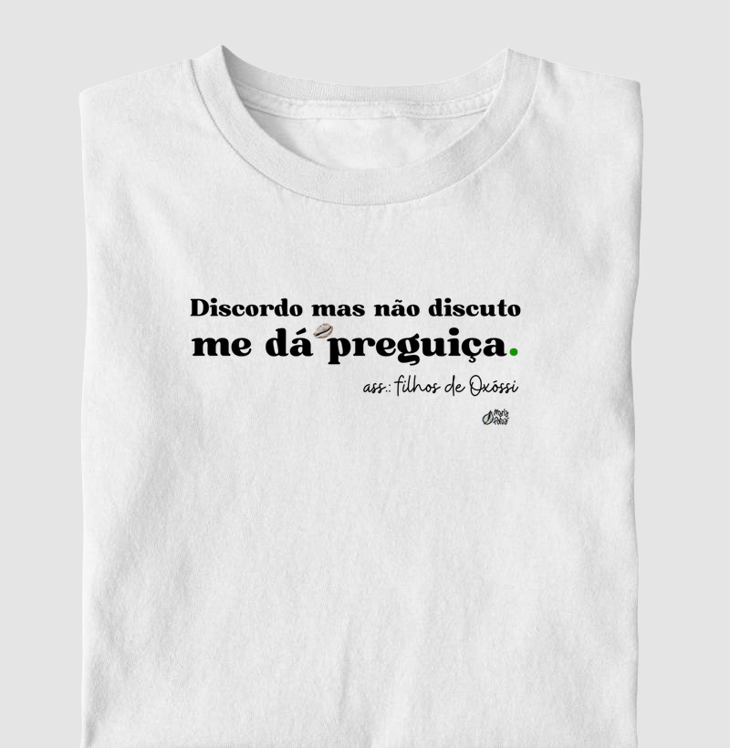 Discordo Mas Não Discuto Me Dá Preguiça - Oxóssi Maria Patuá