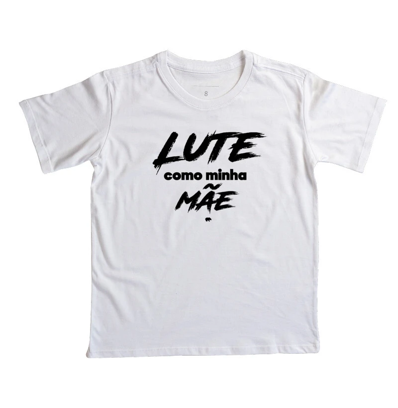 Lute como minha mãe
