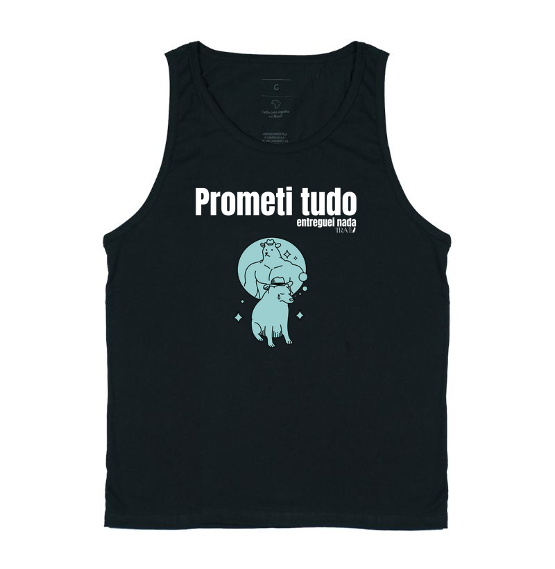 Prometi tudo, entreguei nada