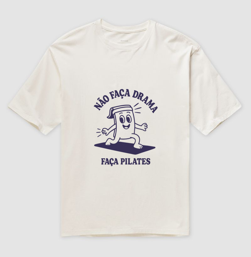 Não faça drama. Faça pilates.