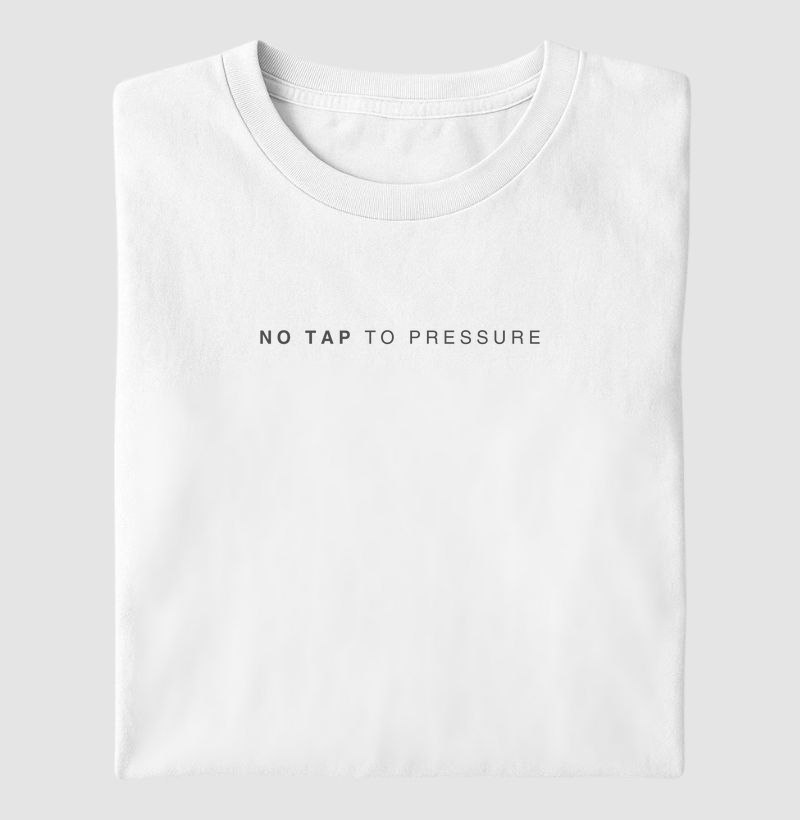 No Tap to Pressure