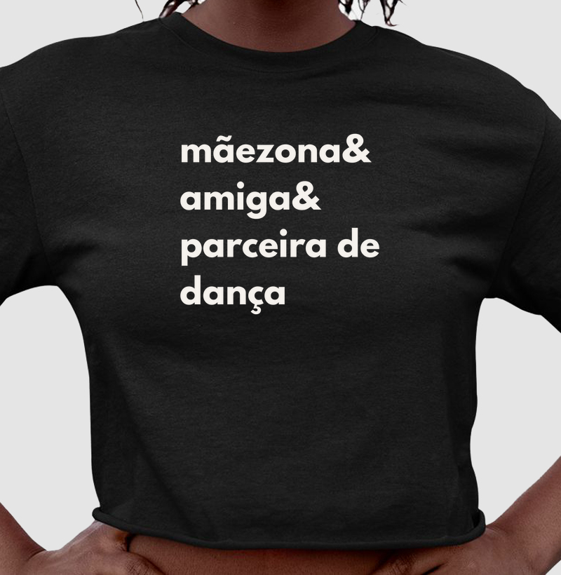 Mãezona& amiga & parceira de dança