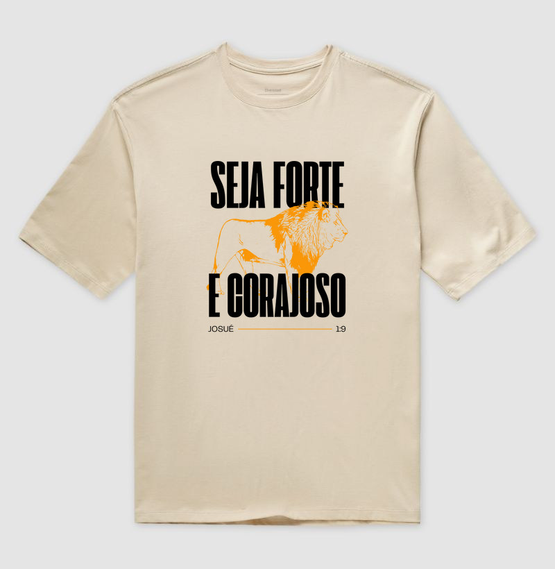 Seja Forte e Corajoso.