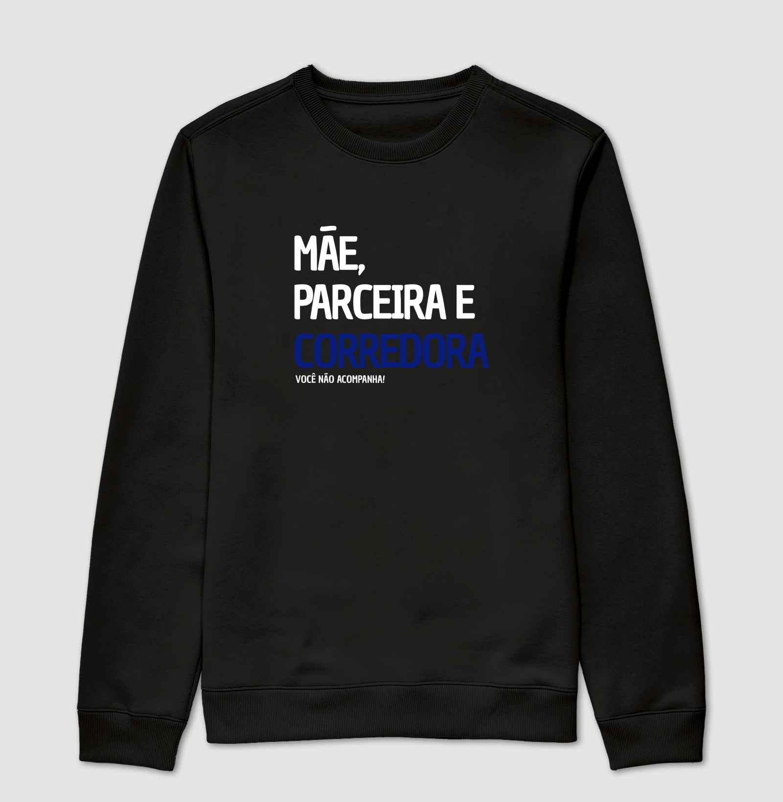 Mãe, parceira e corredora.