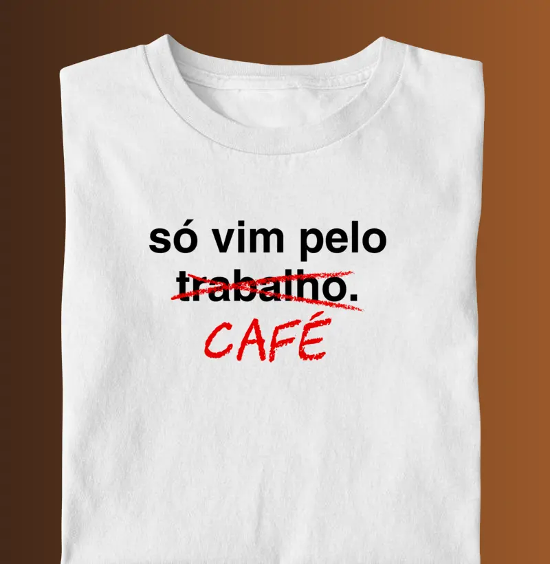 Só vim pelo café