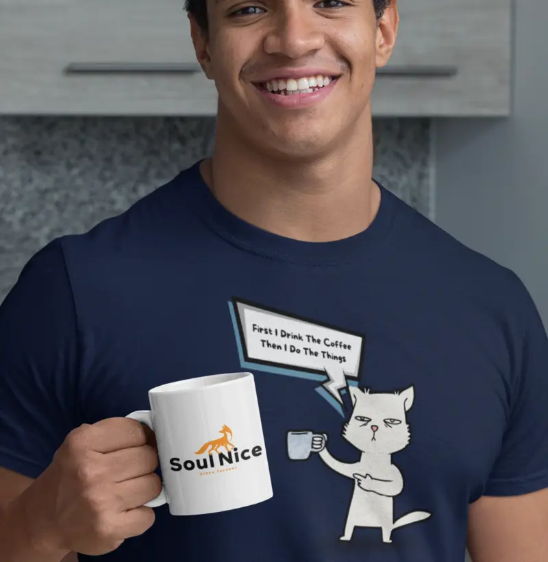 First I Drink the Coffee, Than I do the things - Camisa Masculina Catlovers - Soul Nice