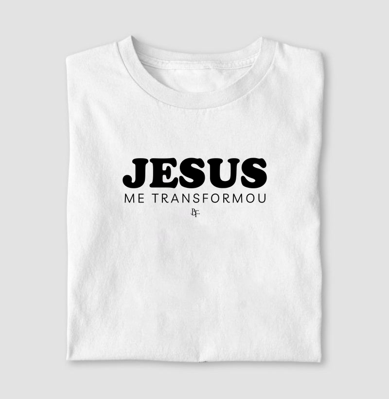 Jesus me transformou
