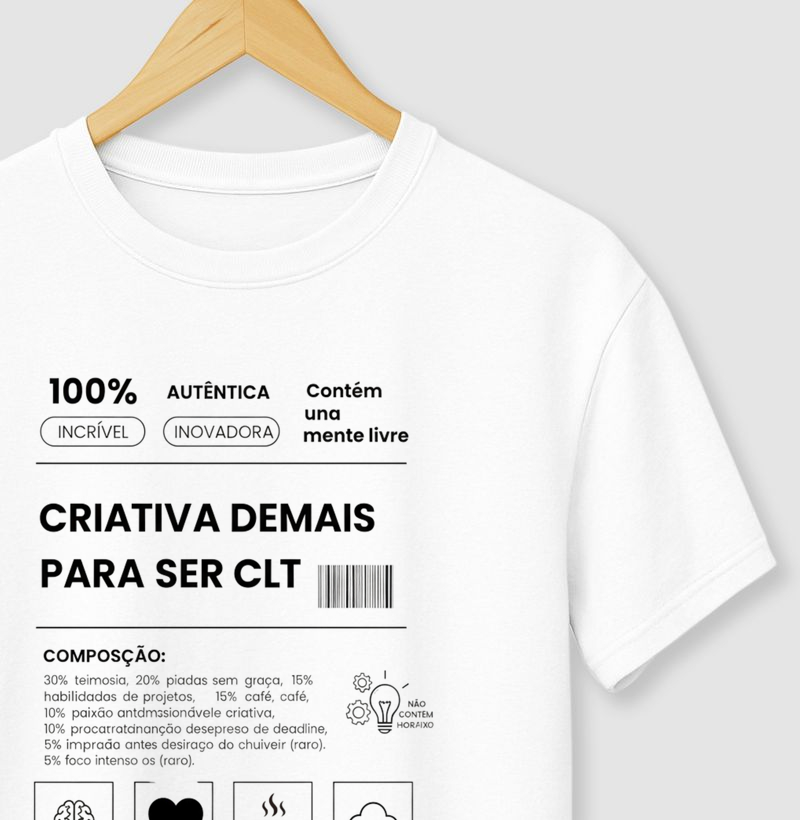 Camiseta "Rótulo: Criativa Demais Para CLT