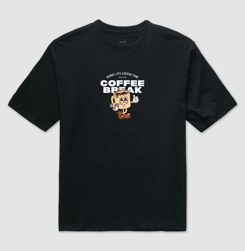 OVERSIZED - Coffee Break