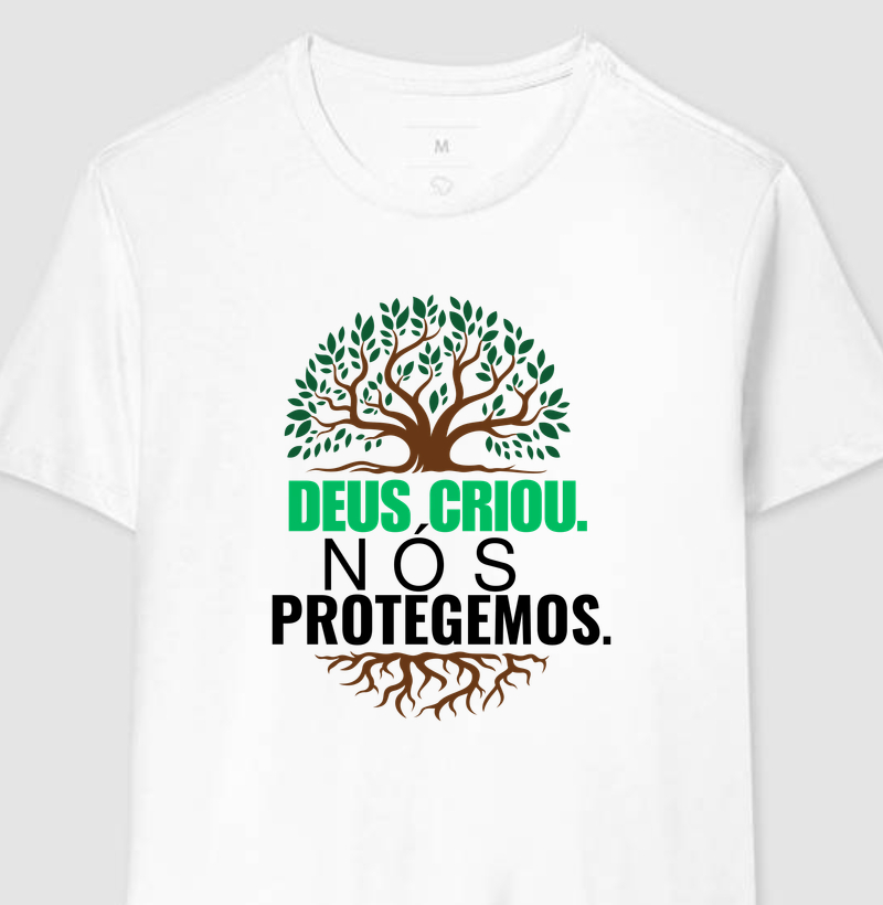 Deus Criou. Nós Protegemos