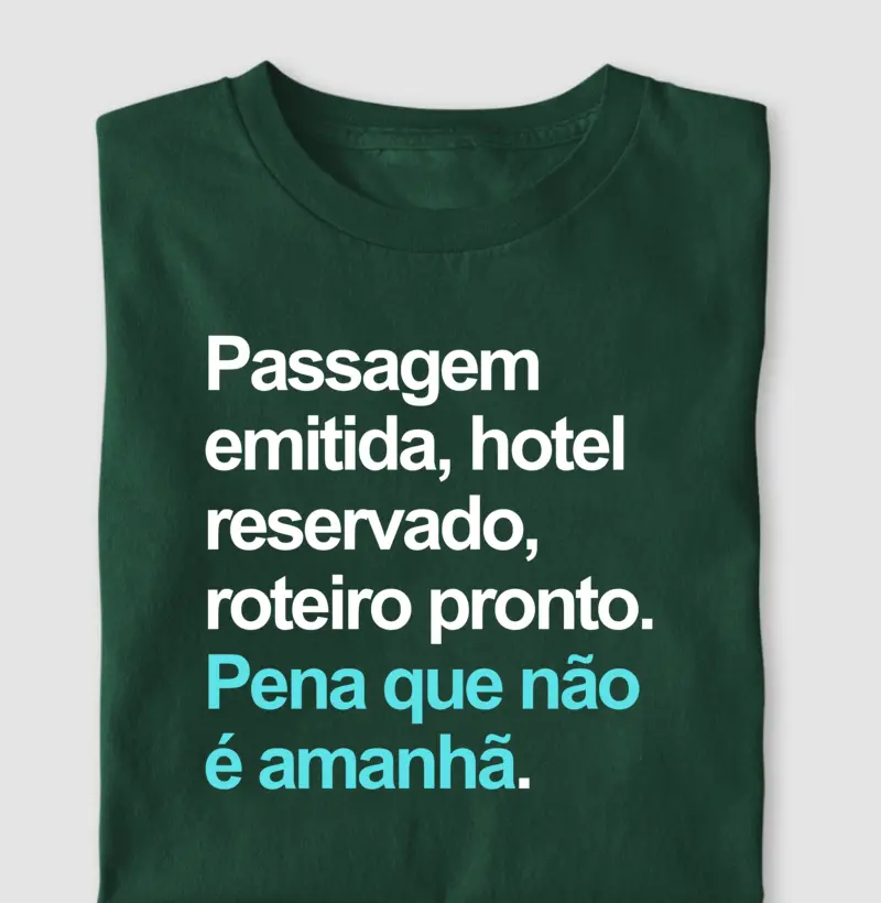 Pena que não é amanhã