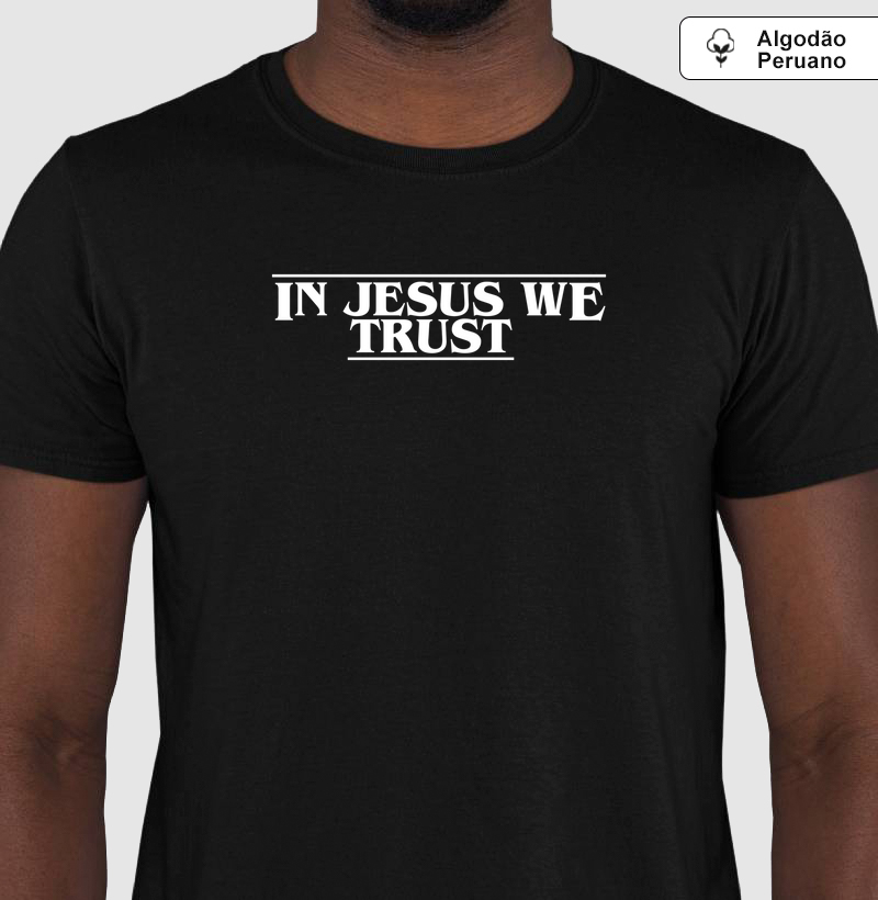 IN JESUS WE TRUST