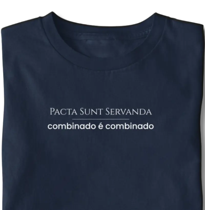 Pacta Sunt Servanda — Combinado é Combinado