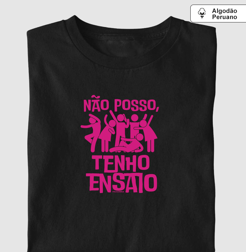 Não Posso, Tenho Ensaio - Pink