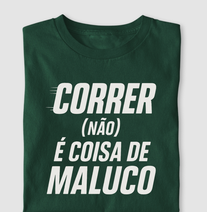 Correr (não) é coisa de maluco