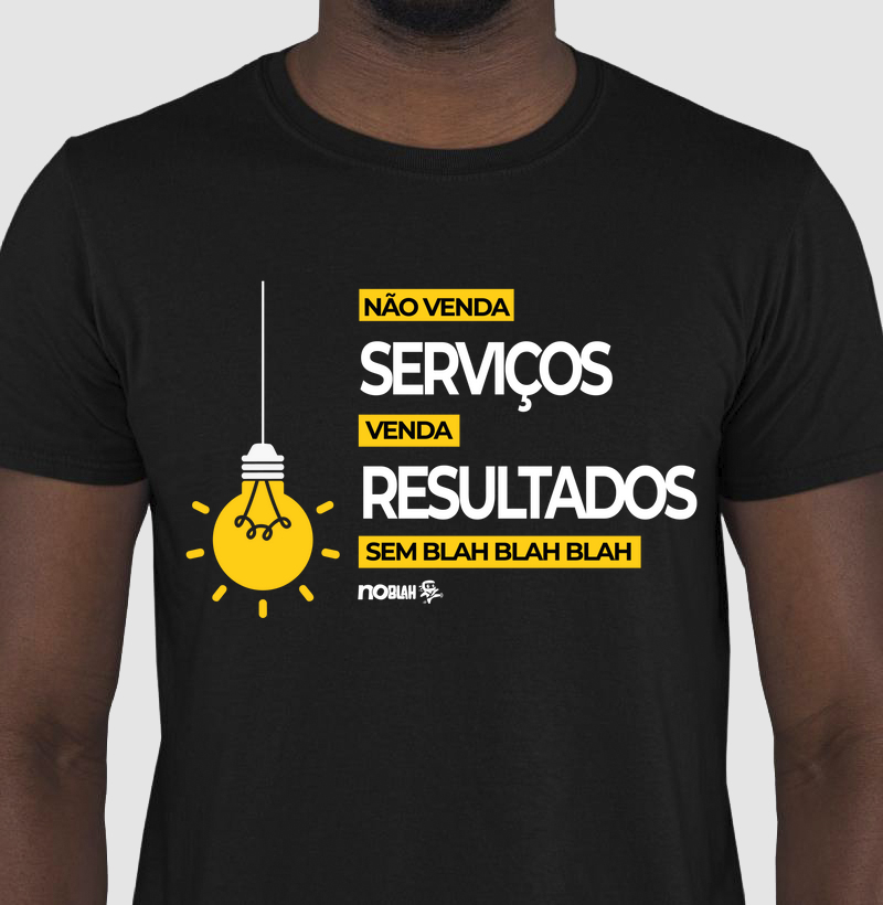 Não Venda Serviços, Venda Resultados