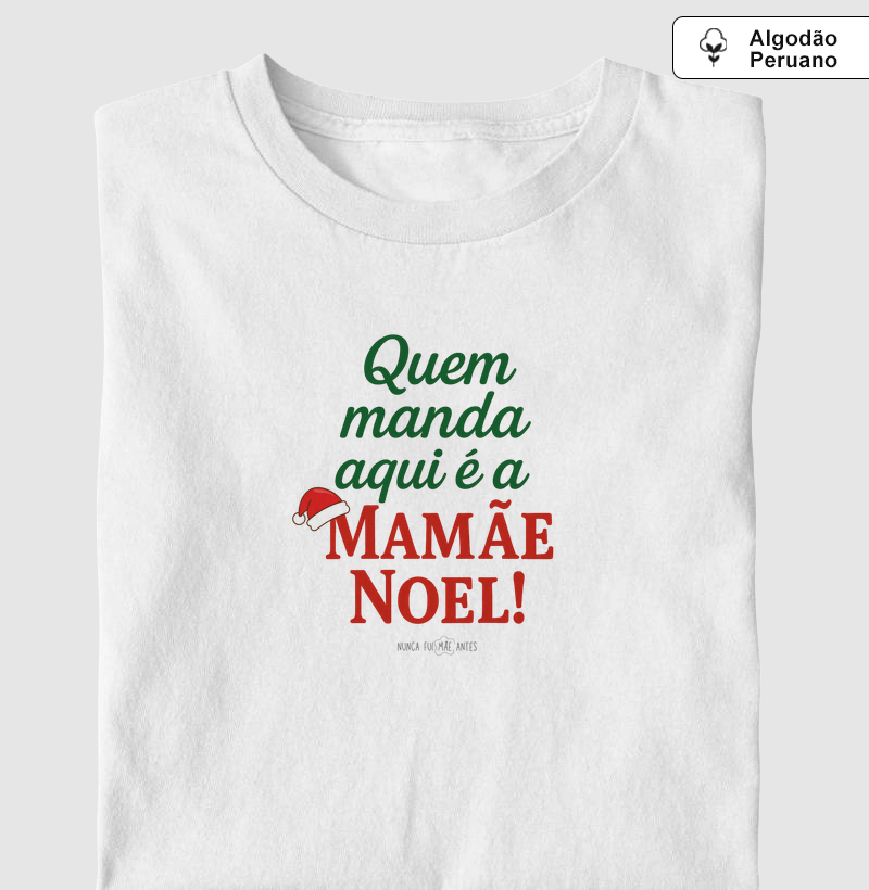 Quem Manda Aqui É A Mamãe Noel