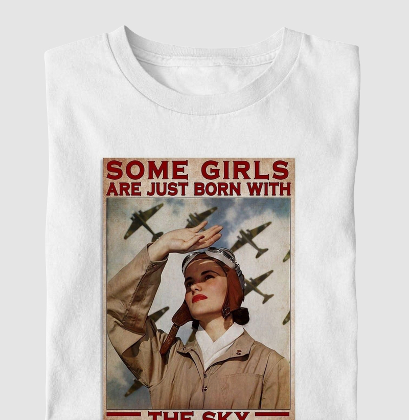 Some Girls Born With the Sky In Their Souls