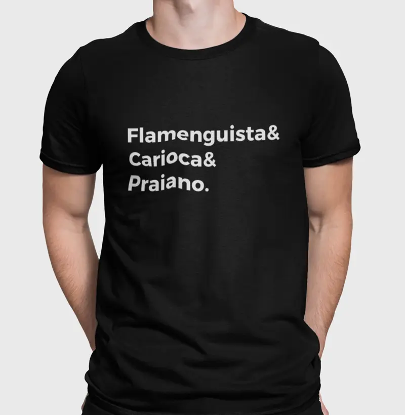 Camisa "Flamenguista, Carioca e Praiano(a)"