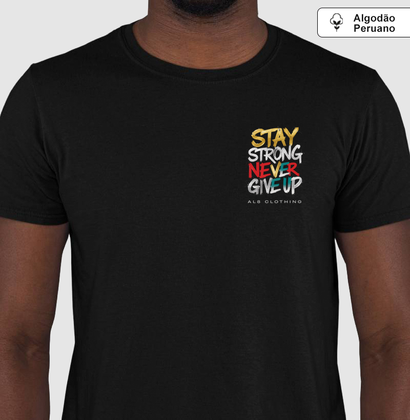 T-shirt Stay Strong