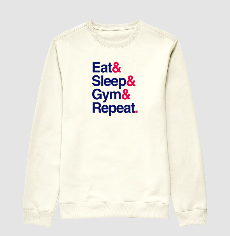 Eat, Sleep, Gym, Repeat