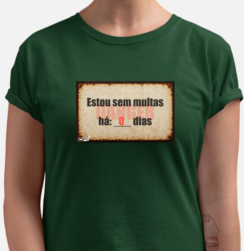 NOVA COLEÇÃO - Camiseta - Zero dias sem multas