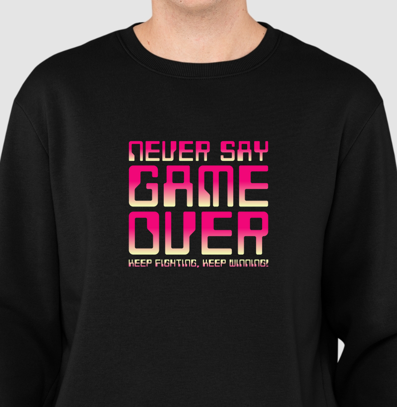 Suéter Moletom Slim Never Say Game Over