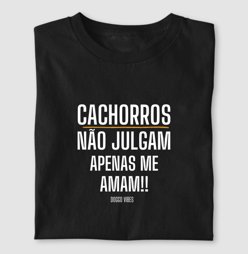 Cachorros não julgam apenas me amam!!