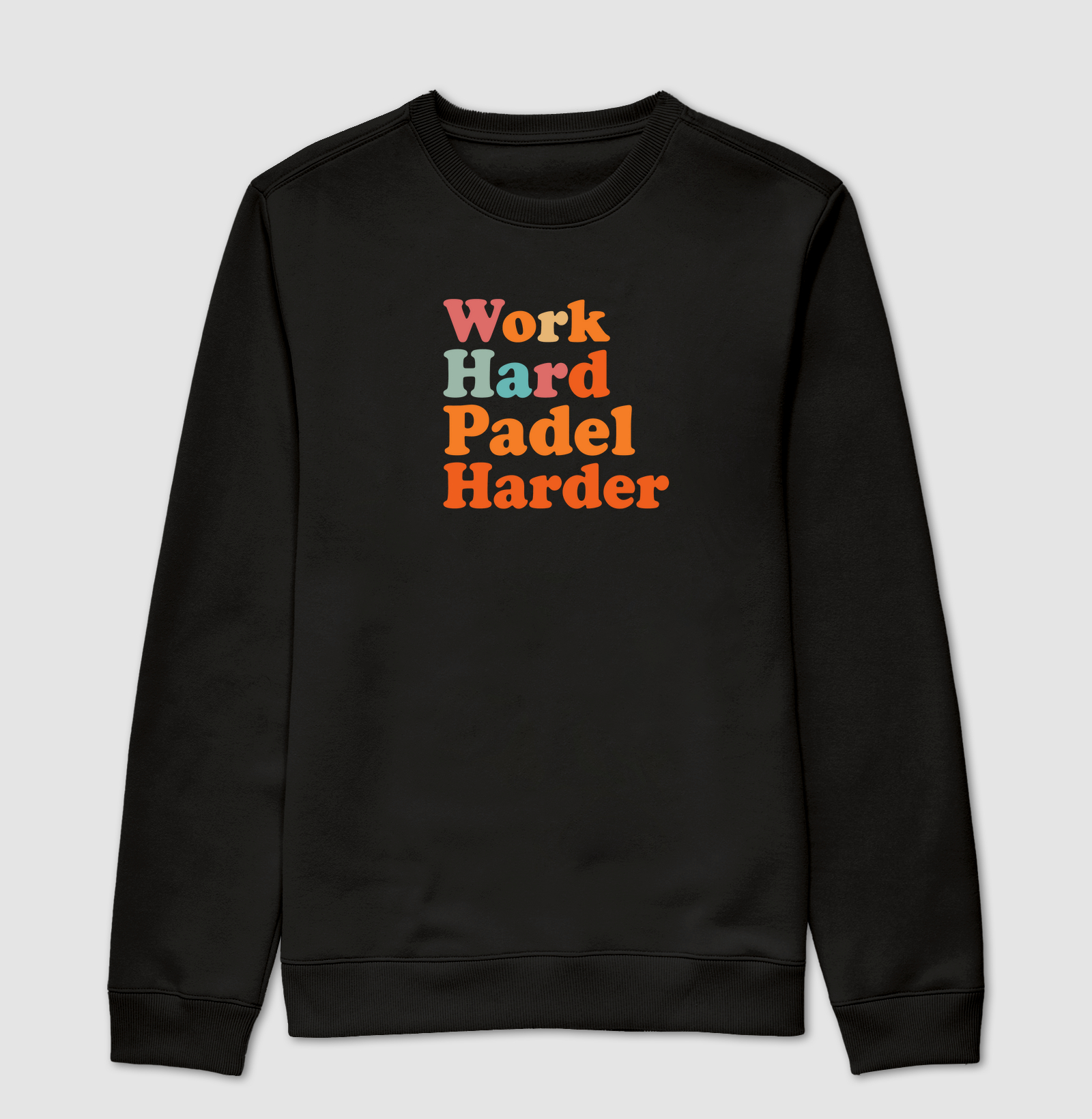 Work Hard Padel Harder