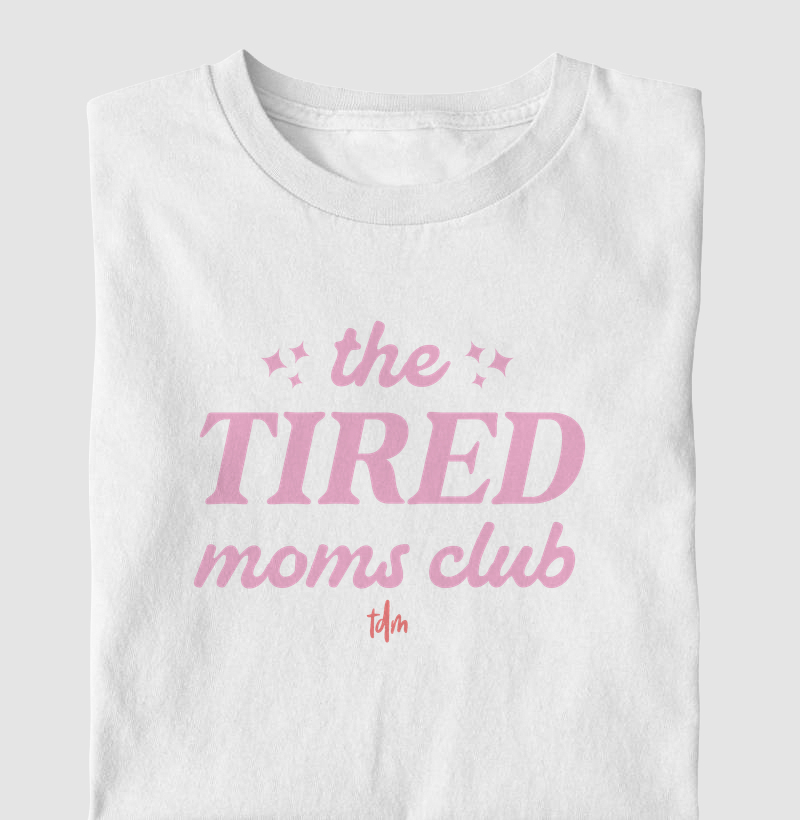 Moms Club - Tired (Cansadas)