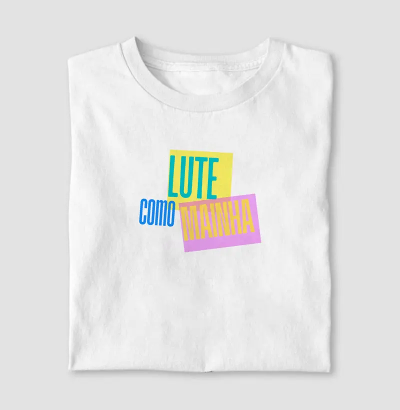 "Lute Como Mainha" 