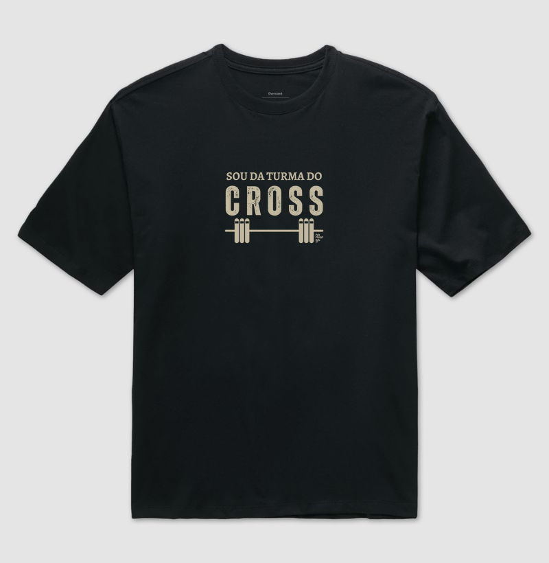 Camiseta Oversized Sou da Turma do Cross – Na Manga