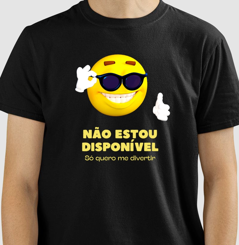 Camiseta Não Estou Disponivel