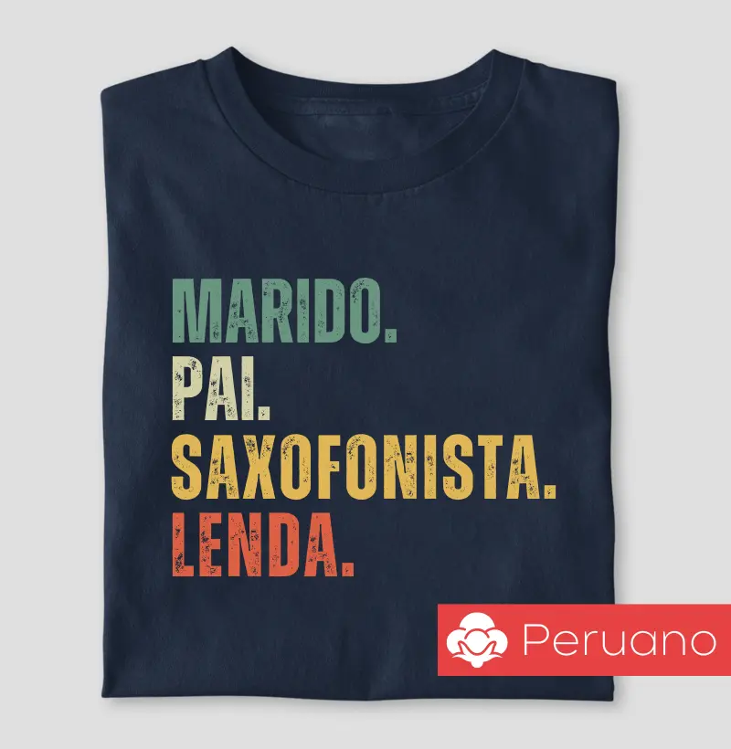 Marido. Pai. Saxofonista.Lenda.